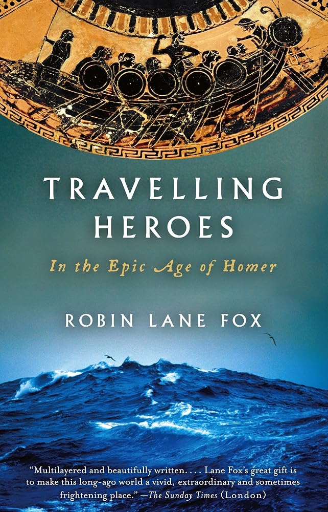 Travelling Heroes: In the Epic Age of Homer cover image