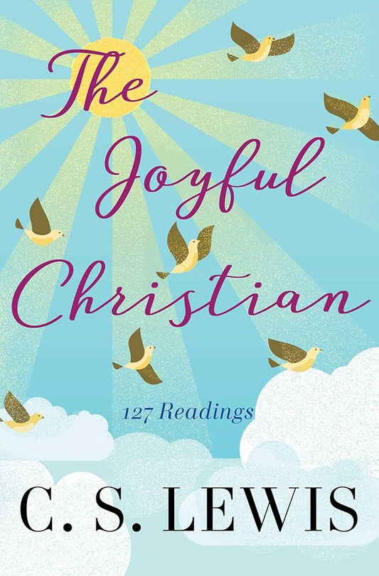 The Joyful Christian: 127 Readings cover image