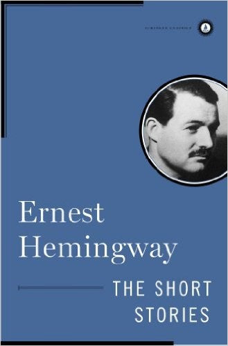 Ernest Hemingway The Short Stories