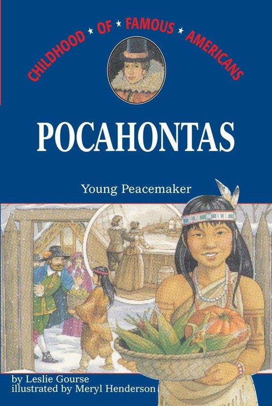 Pocahontas: Young Peacemaker (Childhood of Famous Americans) cover image