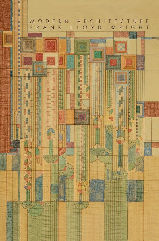 Modern Architecture: Being the Kahn Lectures for 1930 cover image