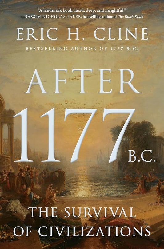 After 1177 B.C.: The Survival of Civilizations (Turning Points in Ancient History) cover image