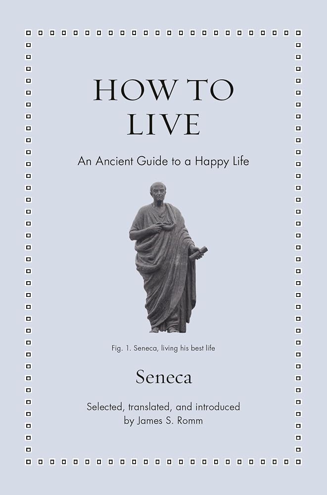 How to Live: An Ancient Guide to a Happy Life (Ancient Wisdom for Modern Readers) cover image