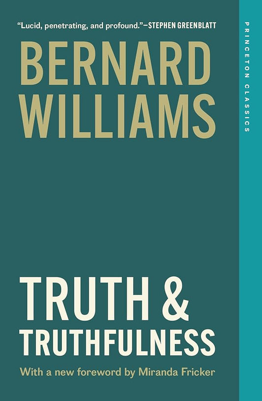 Truth and Truthfulness: An Essay in Genealogy (Princeton Classics) cover image