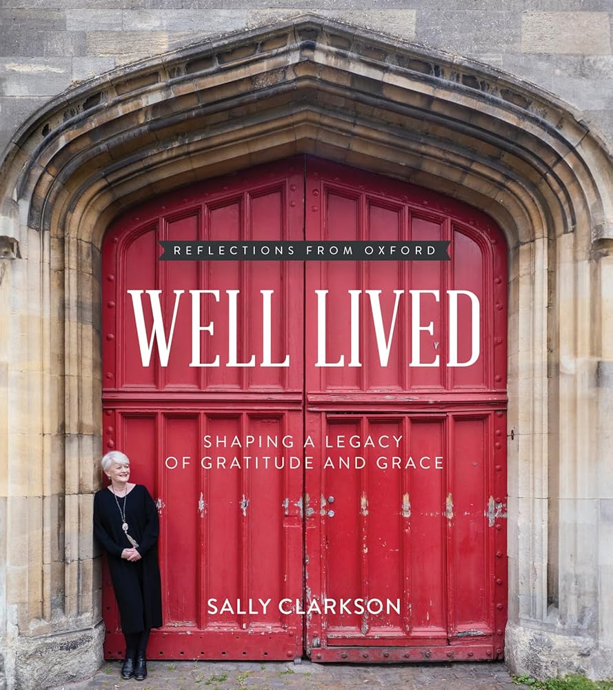 Well Lived: Shaping a Legacy of Gratitude and Grace cover image