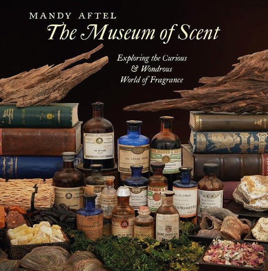 The Museum of Scent: Exploring the Curious and Wondrous World of Fragrance cover image