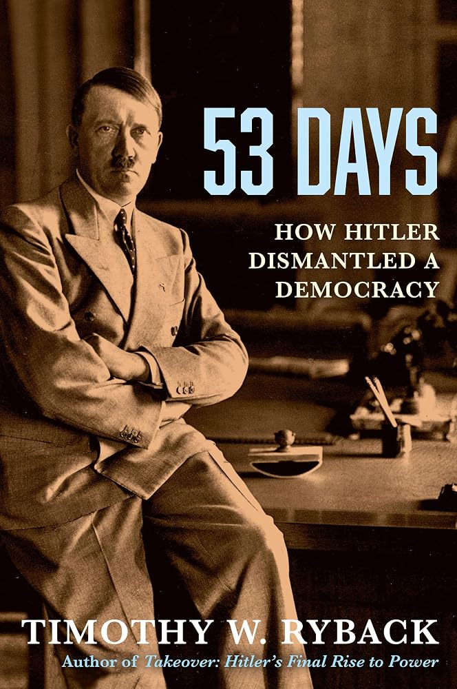 53 Days: How Hitler Dismantled a Democracy cover image