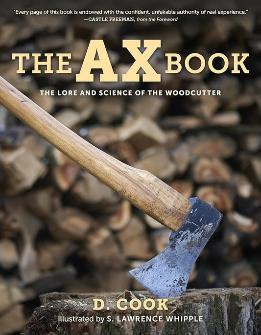 The Ax Book: The Lore and Science of the Woodcutter, 2020 Edition cover image