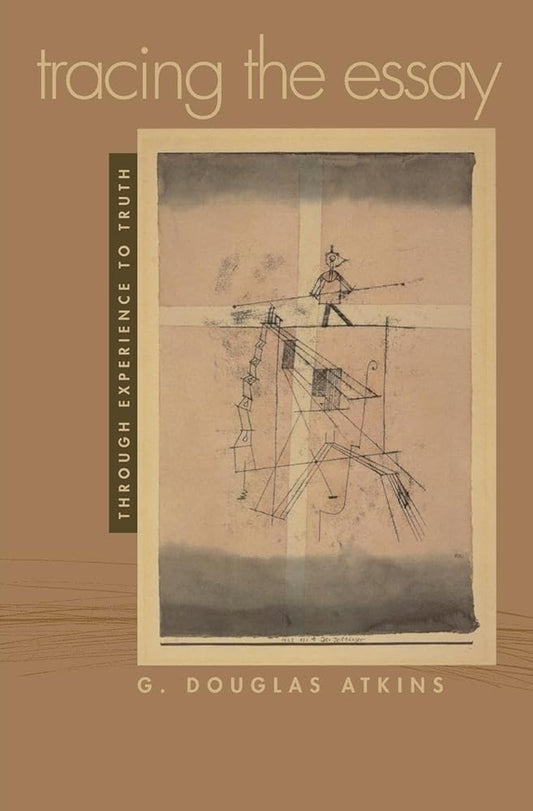 Tracing the Essay: Through Experience to Truth cover image
