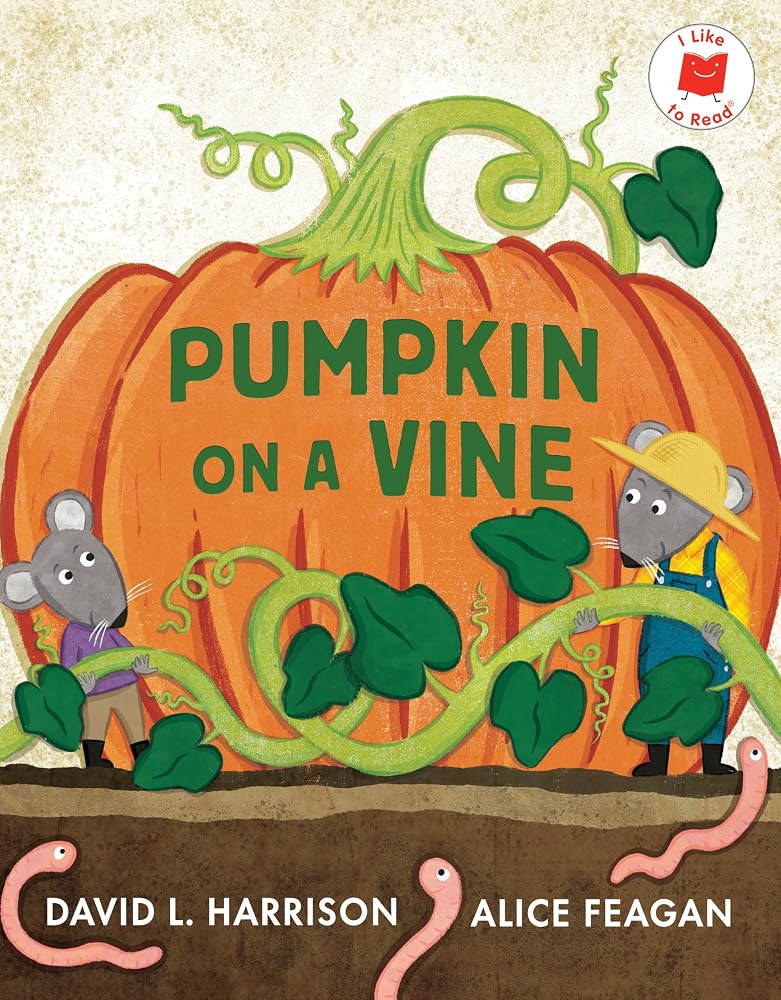 Pumpkin on a Vine (I Like to Read) cover image