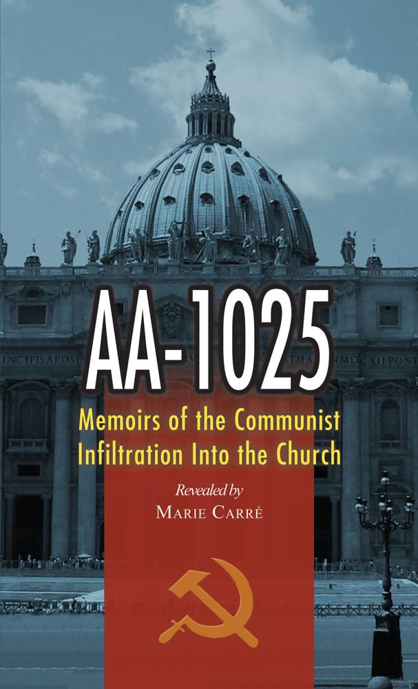 AA-1025: The Memoirs of the Communist Infiltration into the Church (Paperback may vary) cover image