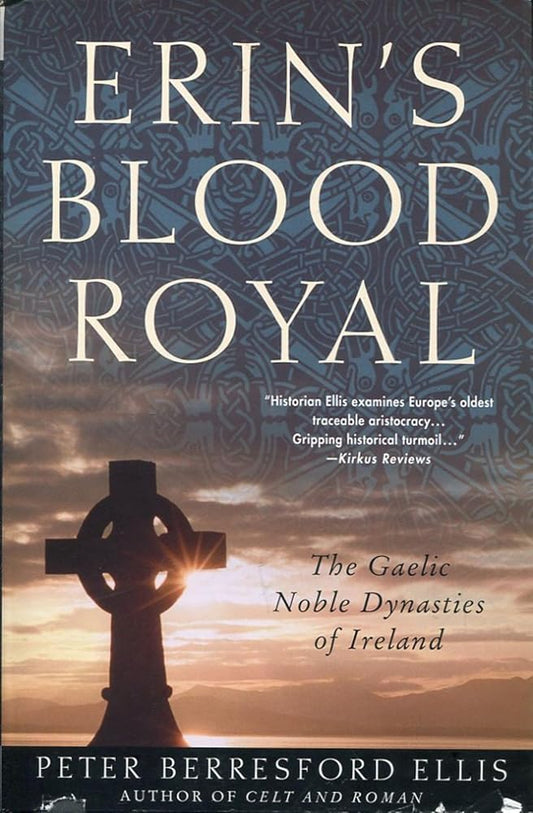 Erin's Blood Royal: The Gaelic Noble Dynastics of Ireland cover image