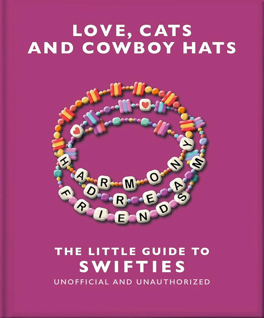 Love, Cats and Cowboy Hats: The Little Guide to Swifties cover image