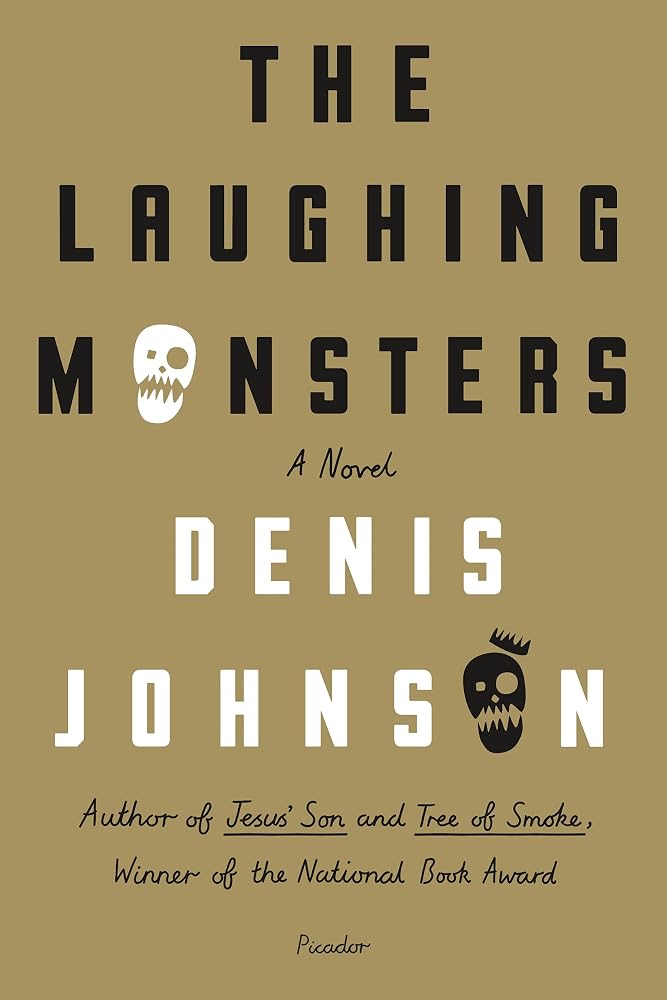 The Laughing Monsters: A Novel cover image