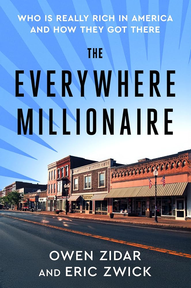 The Everywhere Millionaire: Who Is Really Rich in America and How They Got There cover image