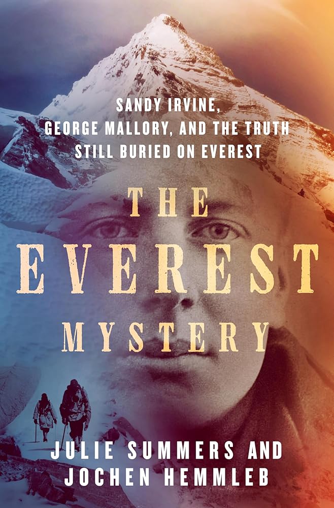 The Everest Mystery: Sandy Irvine, George Mallory, and the Truth Still Buried on Everest cover image