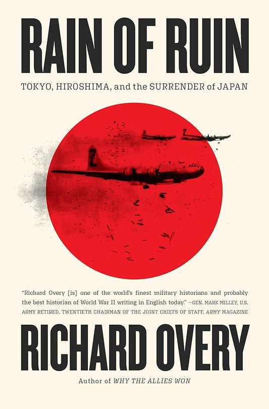 Rain of Ruin: Tokyo, Hiroshima, and the Surrender of Japan cover image