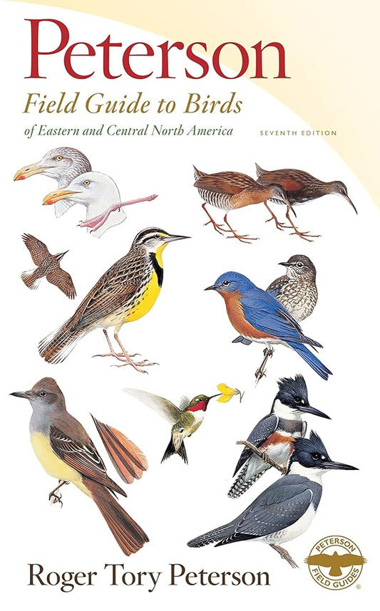 Peterson Field Guide To Birds Of Eastern & Central North America, Seventh Ed.: An Essential Field Guide for Birdwatchers with Identification Tools and ... of Eastern and Central North American Birds cover image