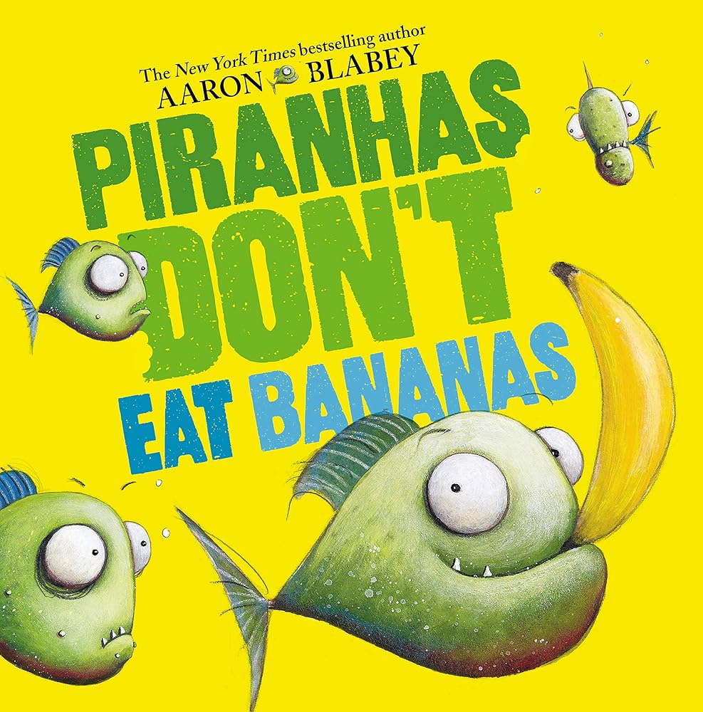 Piranhas Don't Eat Bananas cover image
