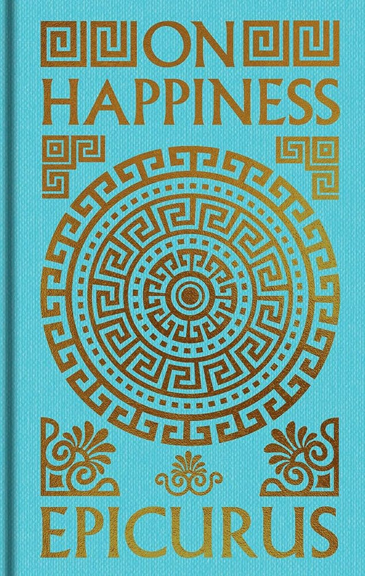 On Happiness: Gilded Pocket Edition (Arcturus Ornate Classics) cover image