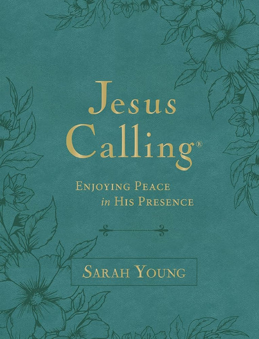 Jesus Calling, Large Text Teal Leathersoft, with Full Scriptures: Enjoying Peace in His Presence (A 365-Day Devotional) – The Perfect Christian Christmas Gift cover image