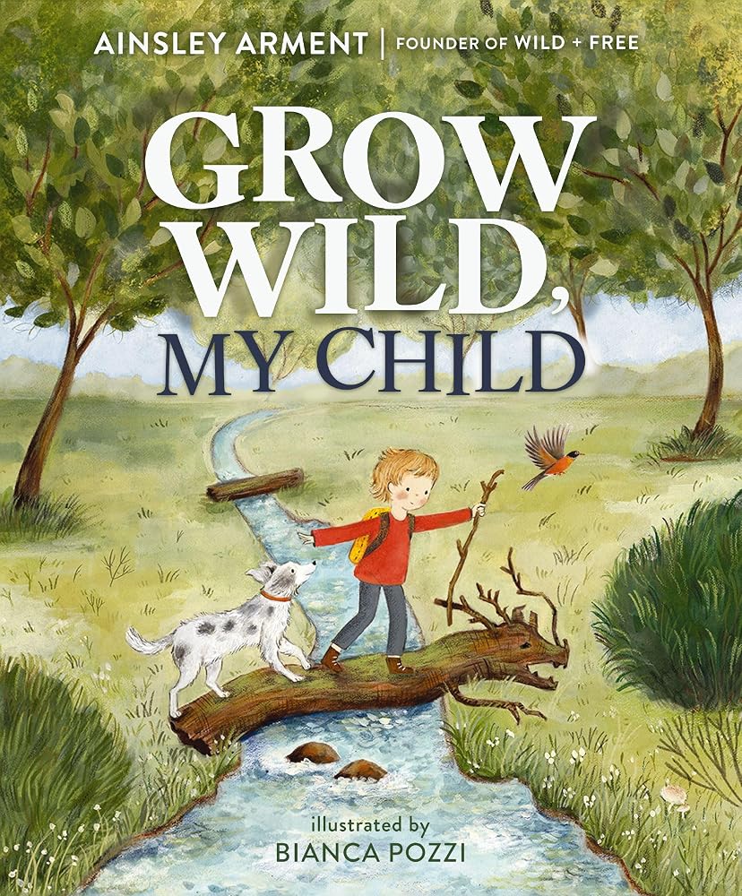 Grow Wild, My Child cover image