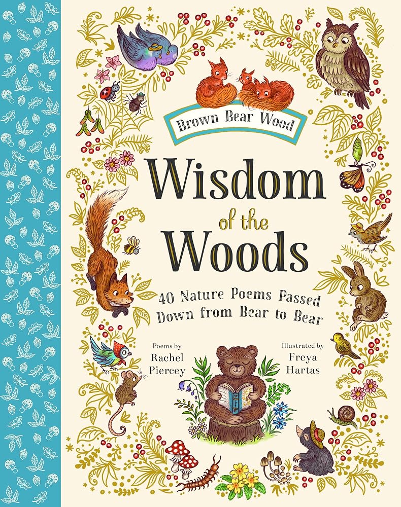Wisdom of the Woods: 40 Nature Poems Passed Down from Bear to Bear (Brown Bear Wood) cover image