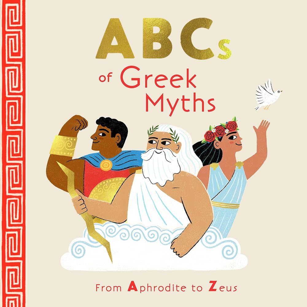 ABCs of Greek Myths: From Aphrodite to Zeus cover image