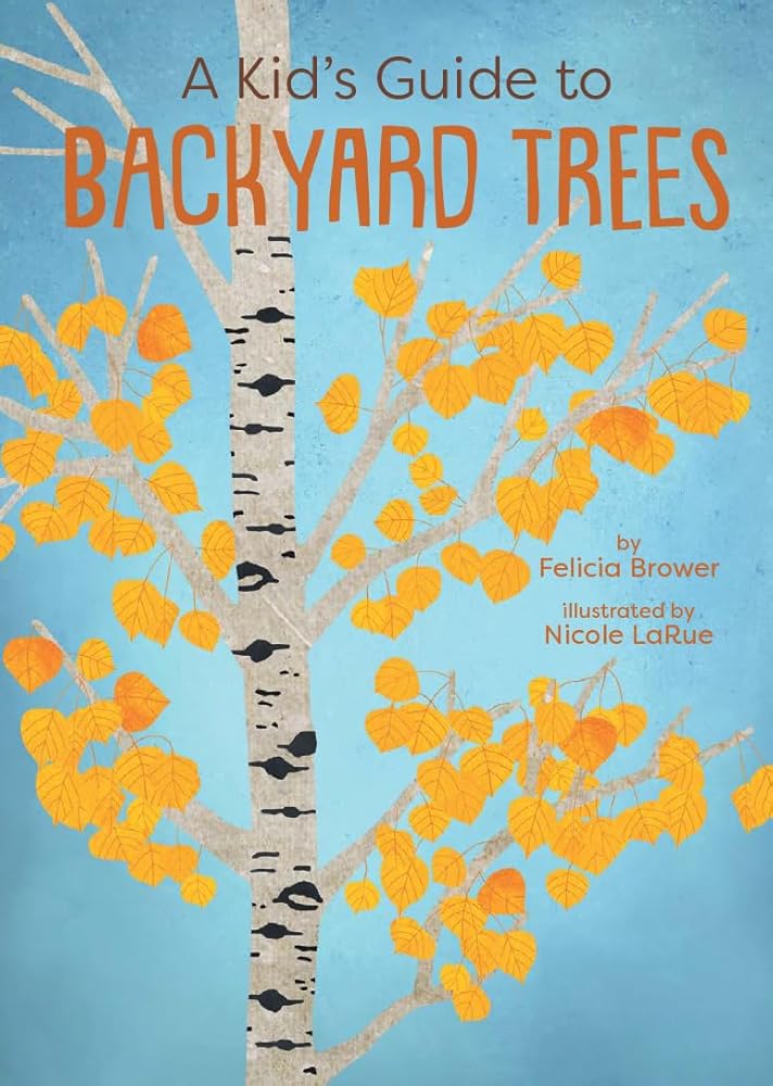 A Kid's Guide to Backyard Trees cover image
