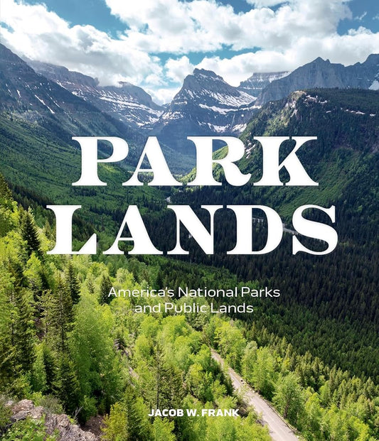 Parklands: America’s National Parks and Public Lands cover image