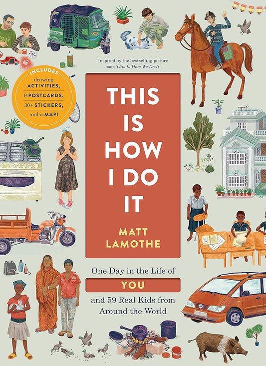 This Is How I Do It: One Day in the Life of You and 59 Real Kids from Around the World cover image