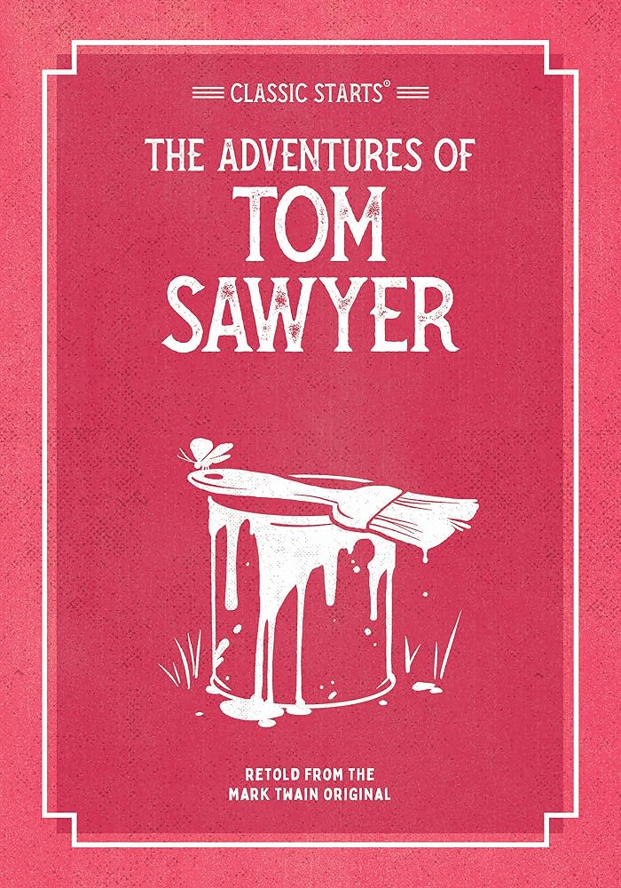 Classic Starts®: The Adventures of Tom Sawyer cover image