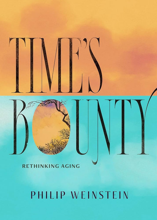 Time's Bounty: Rethinking Aging cover image