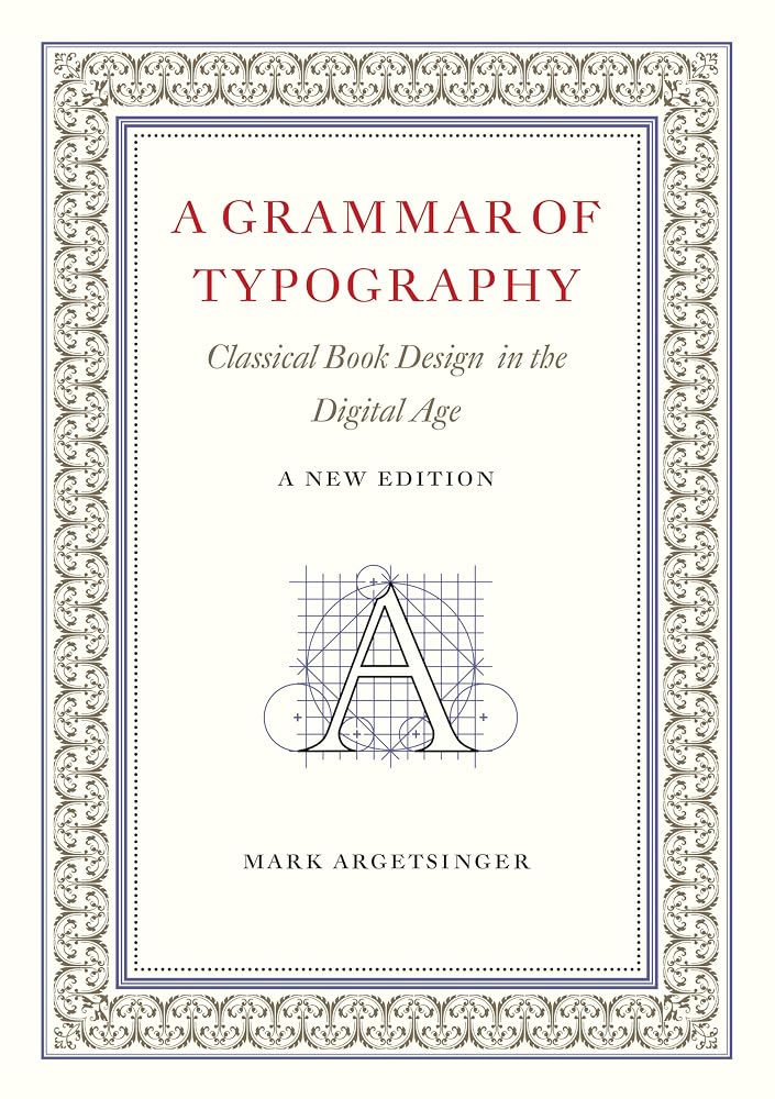A Grammar of Typography: Classical Design in the Digital Age: New Edition cover image