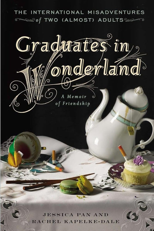 Graduates in Wonderland: The International Misadventures of Two (Almost) Adults cover image