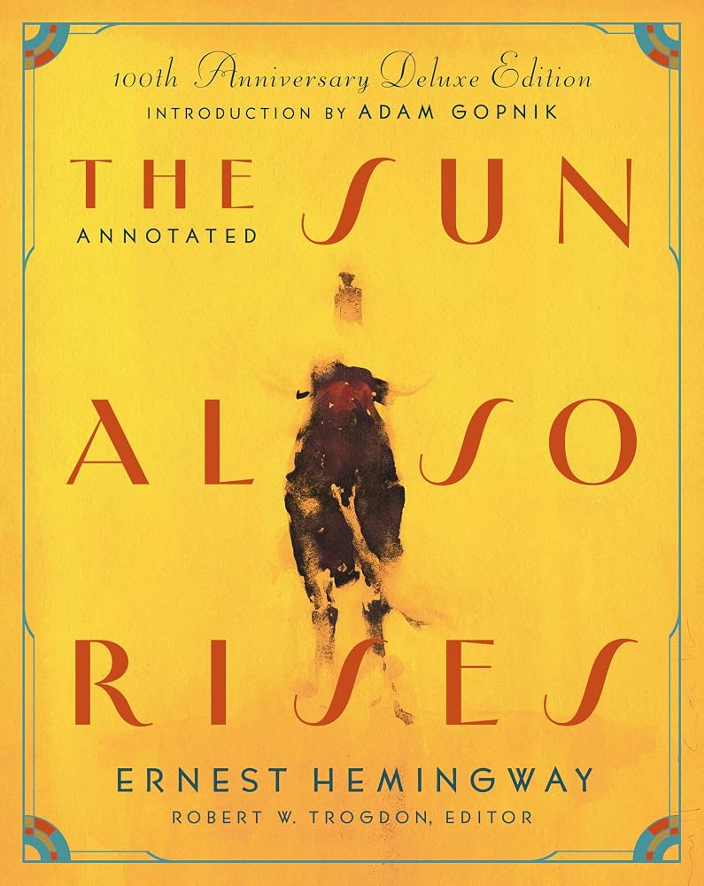 The Annotated Sun Also Rises: 100th Anniversary Deluxe Edition cover image