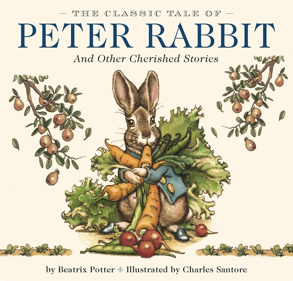 The Classic Tale of Peter Rabbit Hardcover: The Classic Edition by acclaimed Illustrator, Charles Santore (Charles Santore Children's Classics) cover image