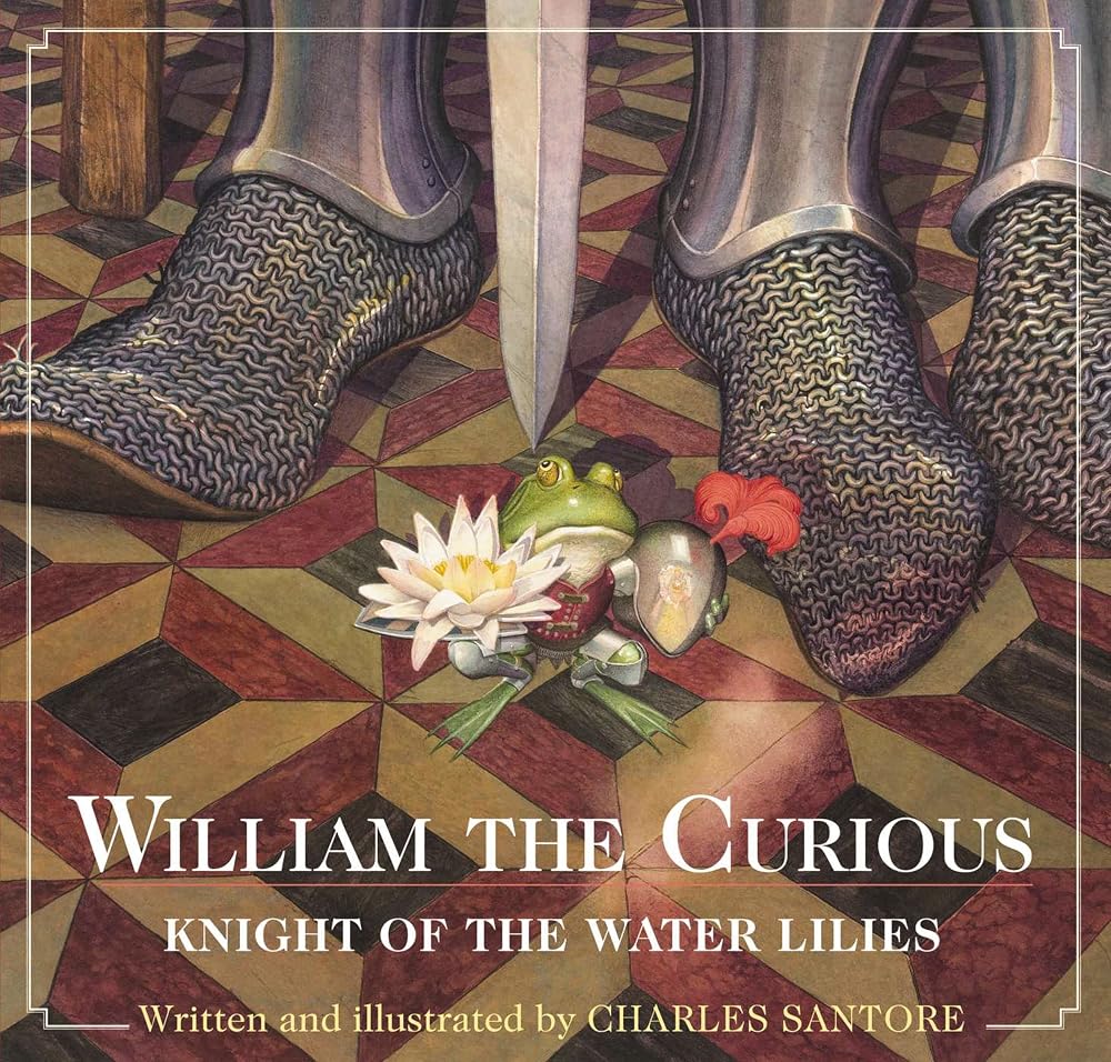 William the Curious: Knight of the Water Lilies: The Classic Edition (Charles Santore Children's Classics) cover image