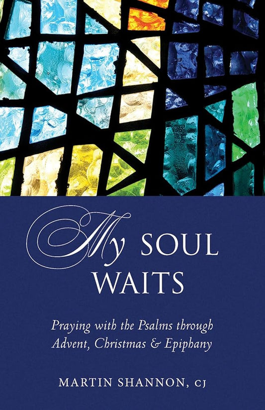 My Soul Waits: Praying with the Psalms through Advent, Christmas & Epiphany cover image