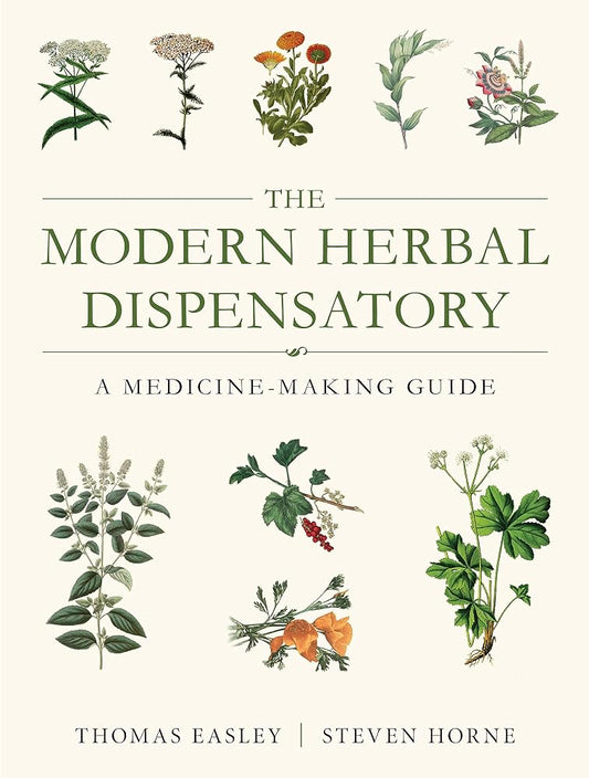 The Modern Herbal Dispensatory: A Medicine-Making Guide cover image