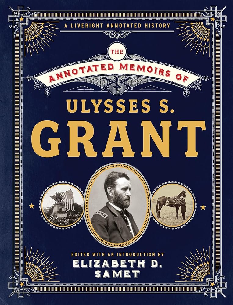 The Annotated Memoirs of Ulysses S. Grant (The Annotated Books) cover image