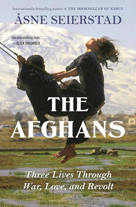 The Afghans: Three Lives through War, Love, and Revolt cover image