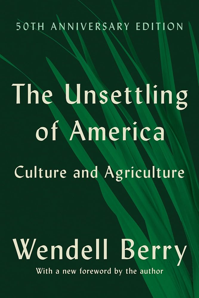 The Unsettling of America (50th Anniversary Edition): Culture and Agriculture cover image