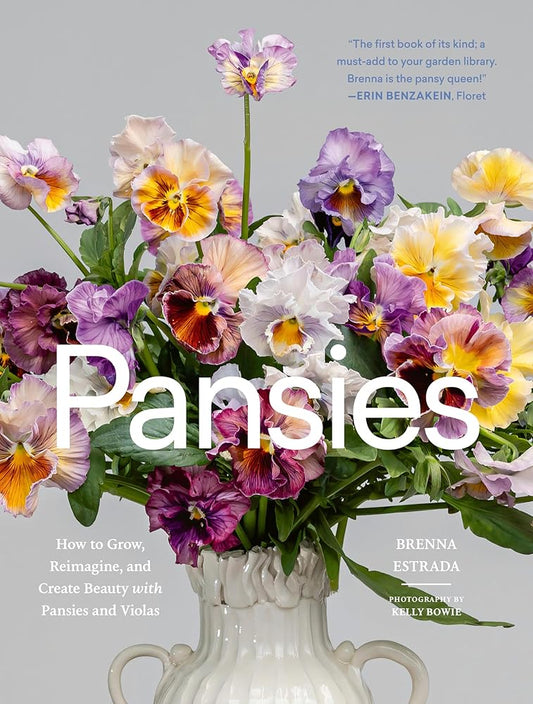 Pansies: How to Grow, Reimagine, and Create Beauty with Pansies and Violas cover image