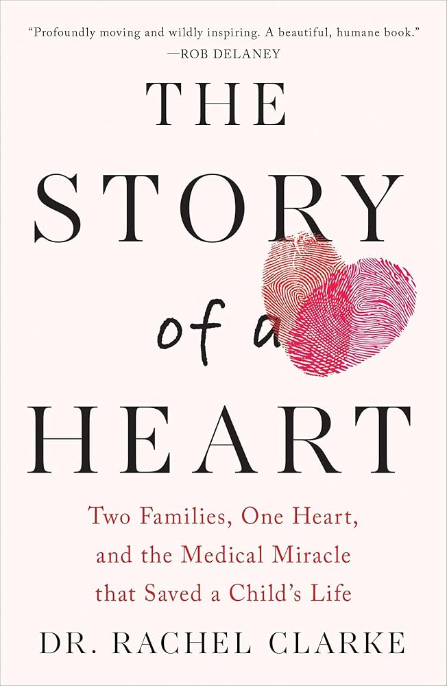Story of a Heart: Two Families, One Heart, and the Medical Miracle that Saved a Child's Life cover image