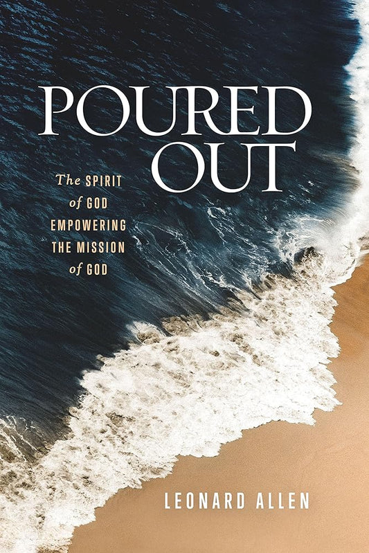 Poured Out: The Spirit of God Empowering the Mission of God cover image