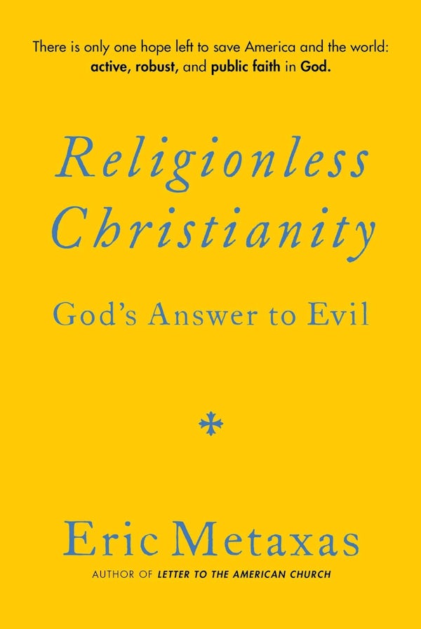 Religionless Christianity by Eric Metaxas cover