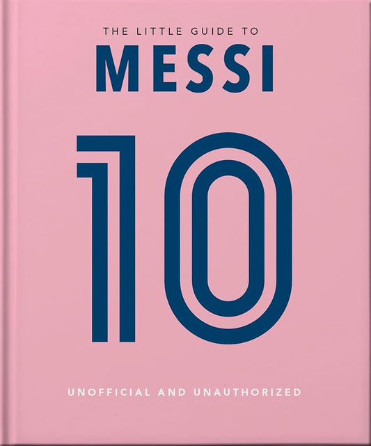 The Little Book of Messi: Over 170 Winning Quotes! (Little Books of Sports, 10) cover image