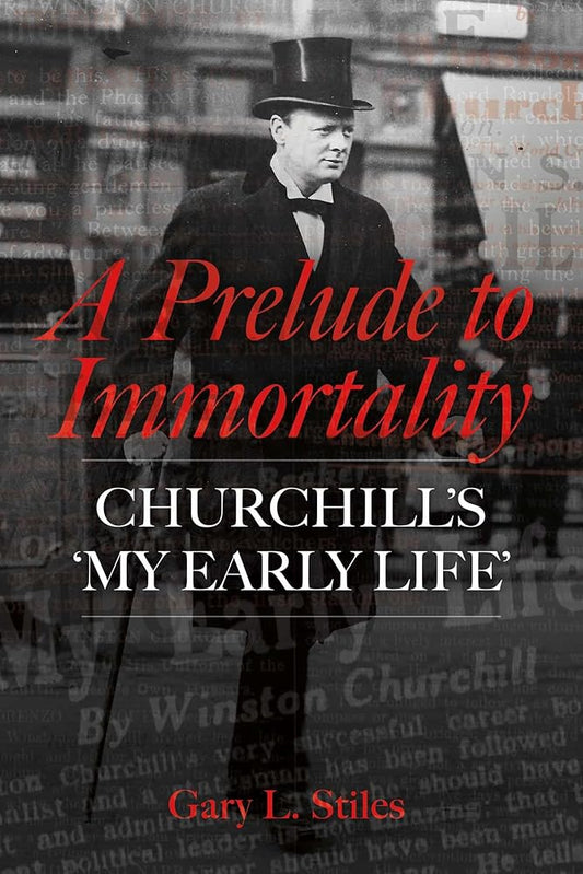 A Prelude to Immortality: Winston Churchill's 'My Early Life' cover image