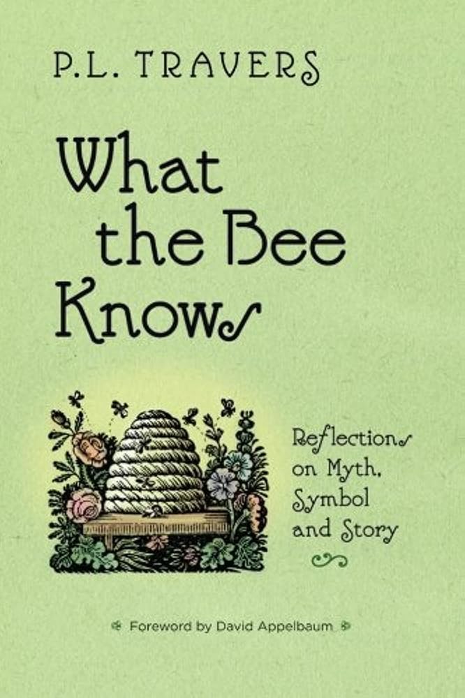 What the Bee Knows: Reflections on Myth, Symbol, and Story (Codhill Press) cover image